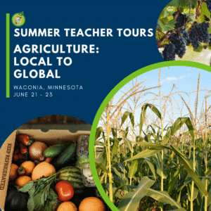 2022 Teacher Tour: Agriculture Local to Global