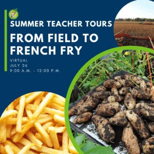 2022 Teacher Tour: Field to French Fry