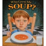 Who Grew My Soup