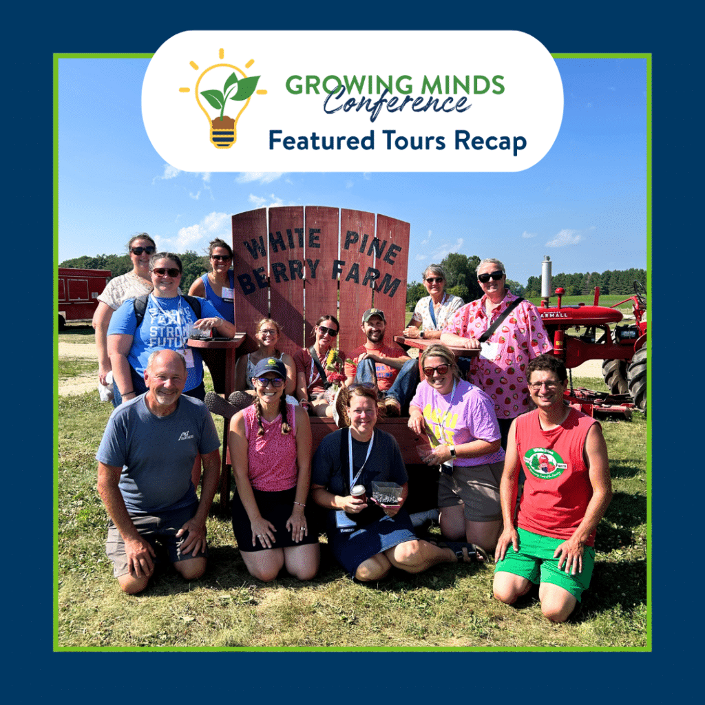 Banner with text "Growing Minds Conference, Featured Tours Recap." A group of people posing for a photo in front of an  oversized red lawn chair with "White Pine Berry Farm" written on it.